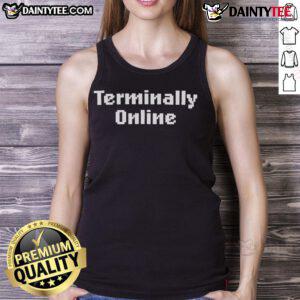 Stylish Good-Terminally-Online Tank Top showcasing a trendy design, perfect for casual wear and online enthusiasts.