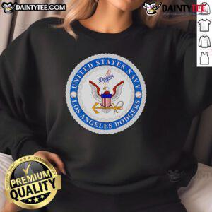 Good United States Navy Los Angeles Dodgers sweatshirt featuring team colors and logo, perfect for fans and military supporters.