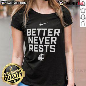 Washington State Cougars ladies tee featuring 'Better Never Rests' slogan, perfect for fans and casual wear.