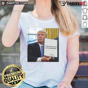 Hot Trump Thicc Latinas Will Not Be Deported Ladies Tee featuring a vibrant graphic design and stylish fit for women.