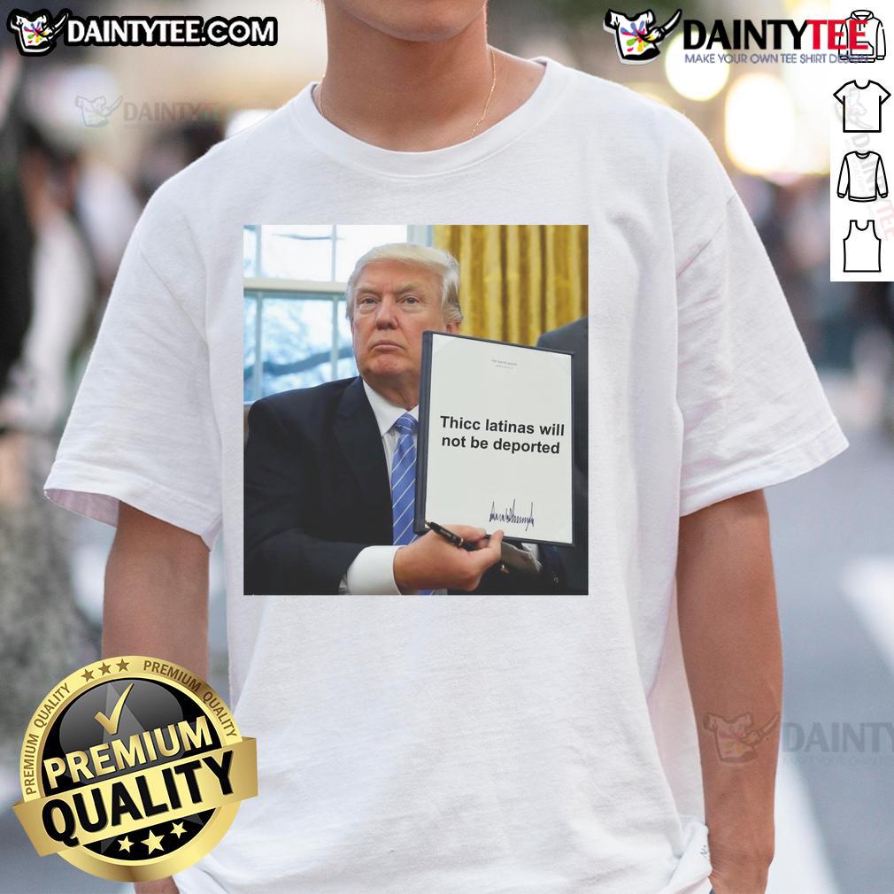 Hot Trump Thicc Latinas Will Not Be Deported T-Shirt featuring bold graphics and vibrant colors, perfect for expressing pride.