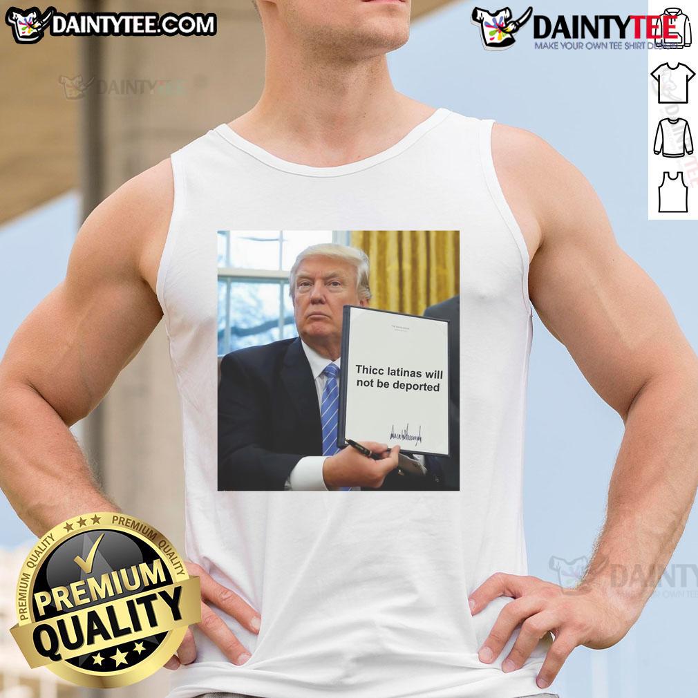 Hot Trump Thicc Latinas Will Not Be Deported tank top design featuring vibrant colors and bold text.