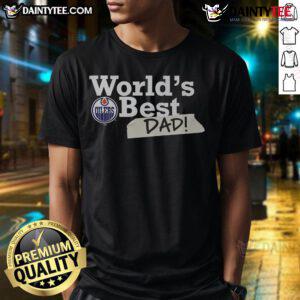 Alt Text: Nice Edmonton Oilers World's Best Dad T-Shirt featuring team logo and vibrant colors, perfect gift for hockey dads.
