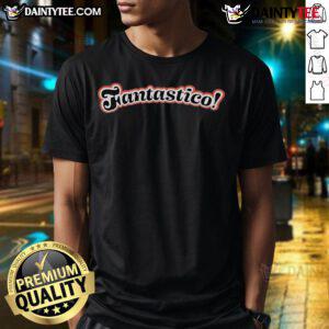 Nice Fantastico T-Shirt featuring vibrant colors and a stylish design perfect for casual wear and fan events.