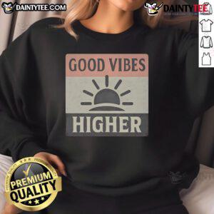 Cozy 'Nice Good Vibes Higher Sweatshirt' in soft fabric, perfect for casual wear and uplifting comfort.