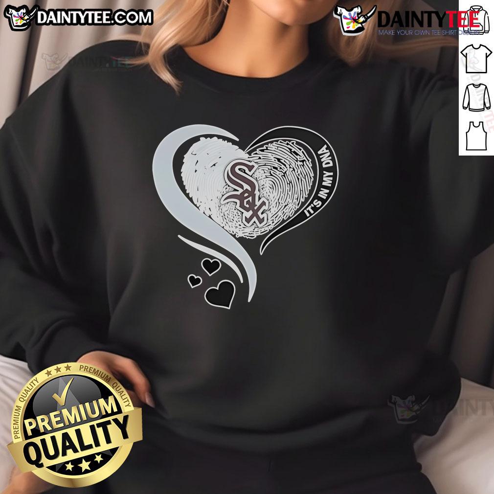 Chicago White Sox baseball sweatshirt featuring 'Nice Heart, It's in My DNA' design, perfect for fans.