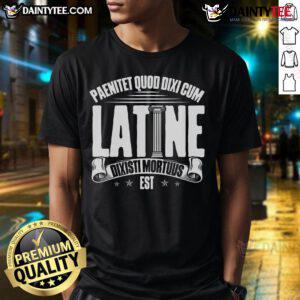 Nice Latin School T-Shirt featuring Roman culture and a classic Latin saying, perfect for language enthusiasts.