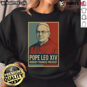 Stylish Nice Pope Leo XIV sweatshirt by Robert Francis Prevost, featuring unique design and vibrant colors.