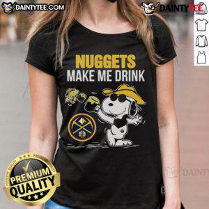 Alt Text: Cute Snoopy and Woodstock graphic on a Denver Nuggets 'Make Me Drink' ladies tee shirt for fans.