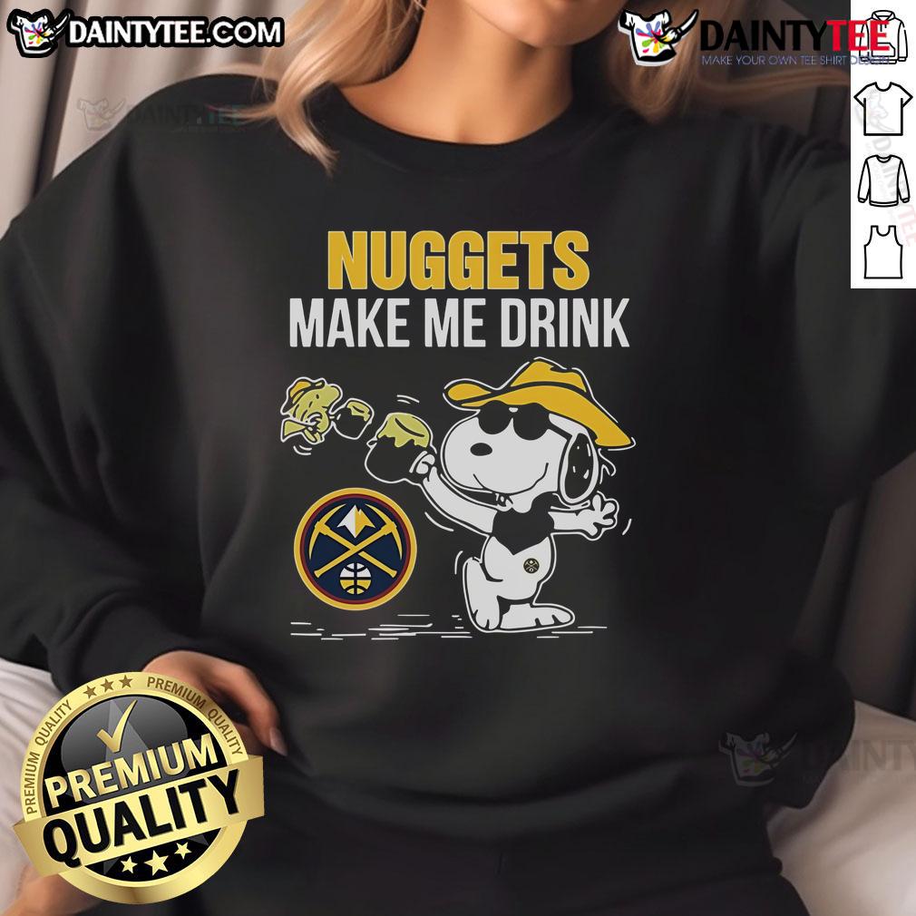 Alt Text: Cozy 'Nice Snoopy and Woodstock Denver Nuggets Make Me Drink' sweatshirt featuring vibrant graphics and team colors.