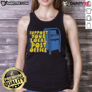 Nice Support Your Local Post Office Tank Top showcasing vibrant design, perfect for postal service enthusiasts.
