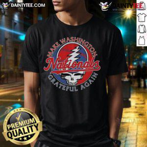 Washington Nationals X Grateful Dead 'Make Washington Grateful Again' T-shirt featuring vibrant graphics and team colors.