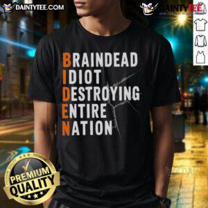 Alt Text: Official Baindead Idiot Destroying Nation T-Shirt featuring Anti Joe Biden and Pro Trump graphics for Republicans.