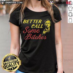 Official Better Call Some Bitches Ladies Tee featuring bold graphic design for fans of the hit TV series.