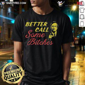 Official Better Call Some Bitches T-Shirt featuring bold graphic design, perfect for fans of the hit series.