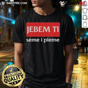 Official Bulgarian Public Transport Driver Jebem Ti Seme I Pleme T-Shirt featuring bold text and vibrant colors.