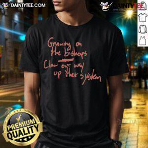 Alt Text: Official Gnawing On The Bishop's Claw Our Way Up The System T-Shirt featuring bold graphic design and vibrant colors.