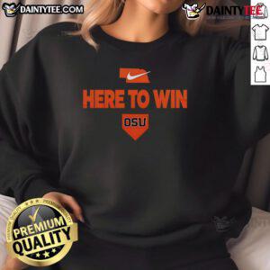 Awesome 2025 Here To Win Oregon State baseball sweatshirt featuring bold graphics and a comfortable fit for fans.