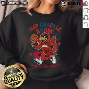 Awesome Atlanta Hawks Snap Crackle Boom sweatshirt for Independence Day, showcasing team pride and festive spirit.