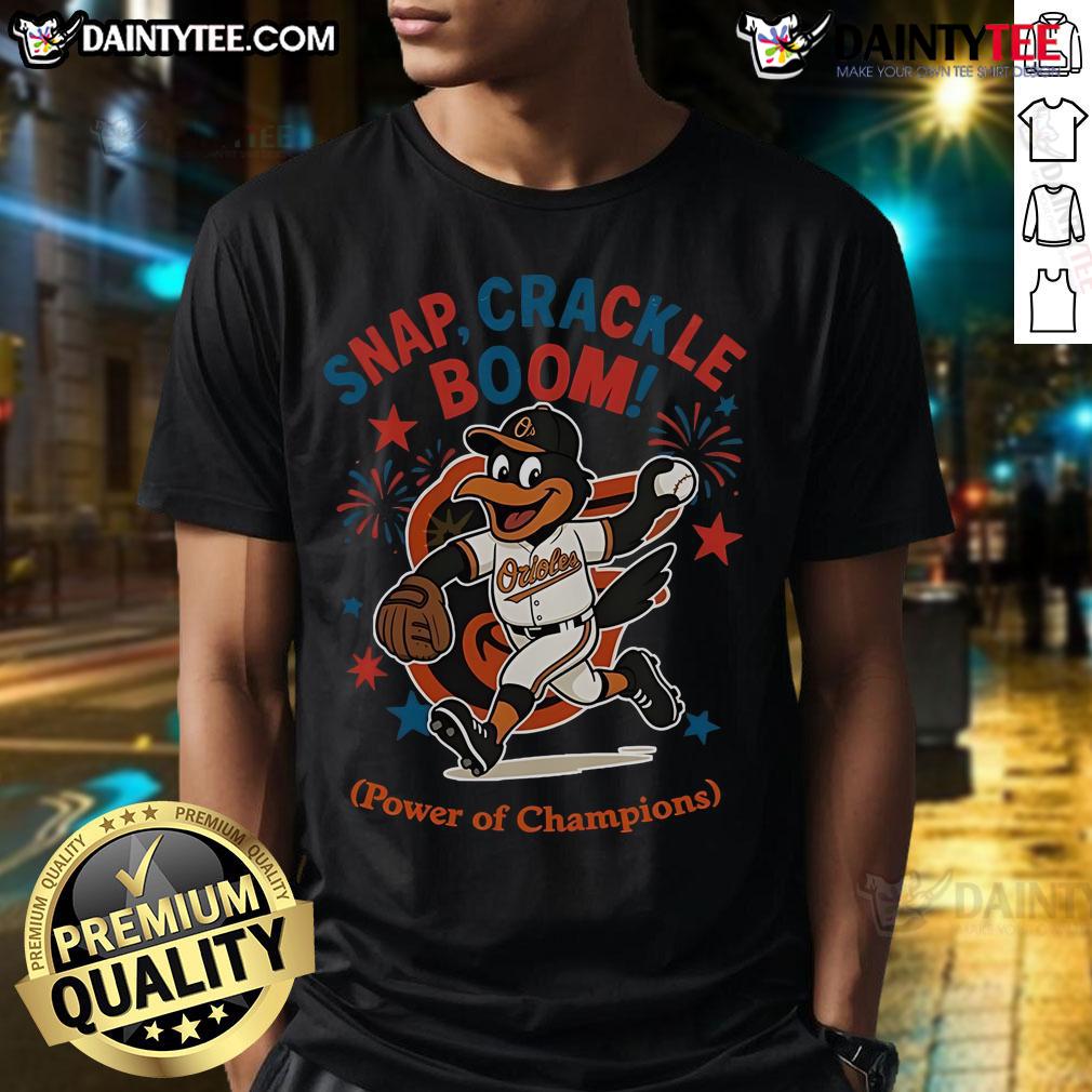 Awesome Baltimore Orioles Snap Crackle Boom Power Of Champions Independence Day T-Shirt featuring vibrant team colors.