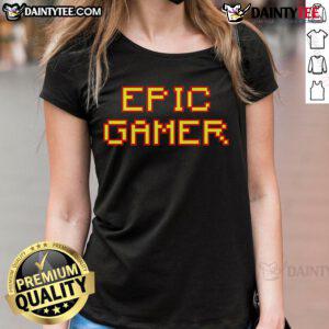 Awesome Epic Gamer Pixel Text Ladies Tee featuring vibrant graphics and stylish design for gaming enthusiasts.
