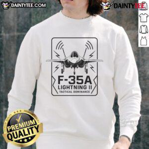 Alt Text: Stylish 'Awesome F-35A Lightning II Tactical Dominance Sweatshirt' featuring a sleek design and military-inspired graphics.