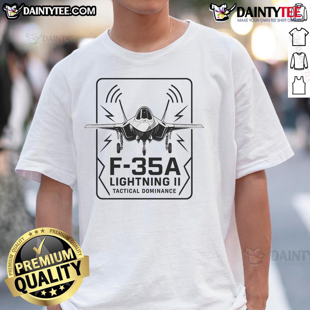 Awesome F-35A Lightning II Tactical Dominance T-Shirt featuring a bold design and military-inspired graphics.