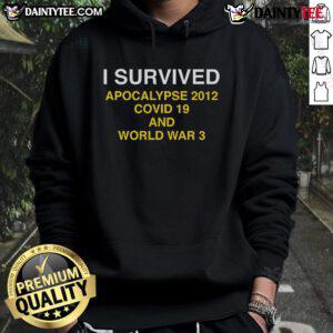 Awesome I Survived Apocalypse 2012 Covid-19 and World War 3 Hoodie in stylish black, perfect for casual wear.
