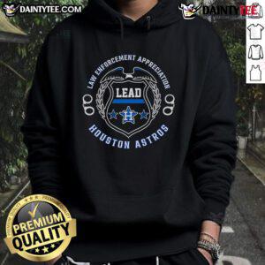 Awesome Law Enforcement Appreciation Lead Houston Astros hoodie featuring vibrant team colors and supportive design.