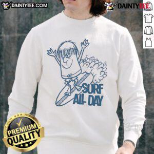 Awesome Surf All Day Sweatshirt featuring a vibrant ocean graphic, perfect for beach lovers and casual styling.