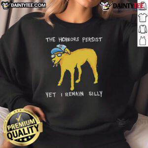 Alt Text: Awesome The Horrors Persist Yet I Remain silly dog sweatshirt featuring a playful dog design in vibrant colors.