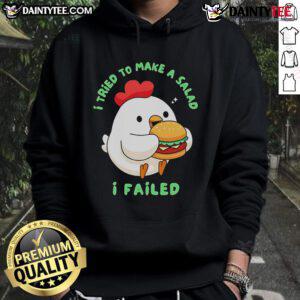 Cute I Tried To Make A Salad I Failed Chicken Hamburger Hoodie featuring a humorous salad-themed graphic design.