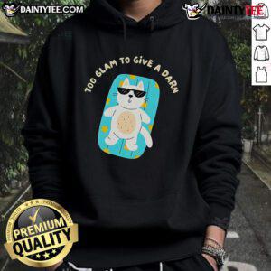Cute Too Glam To Give A Darn Cat Hoodie featuring a stylish feline design, perfect for cat lovers and cozy fashion enthusiasts.