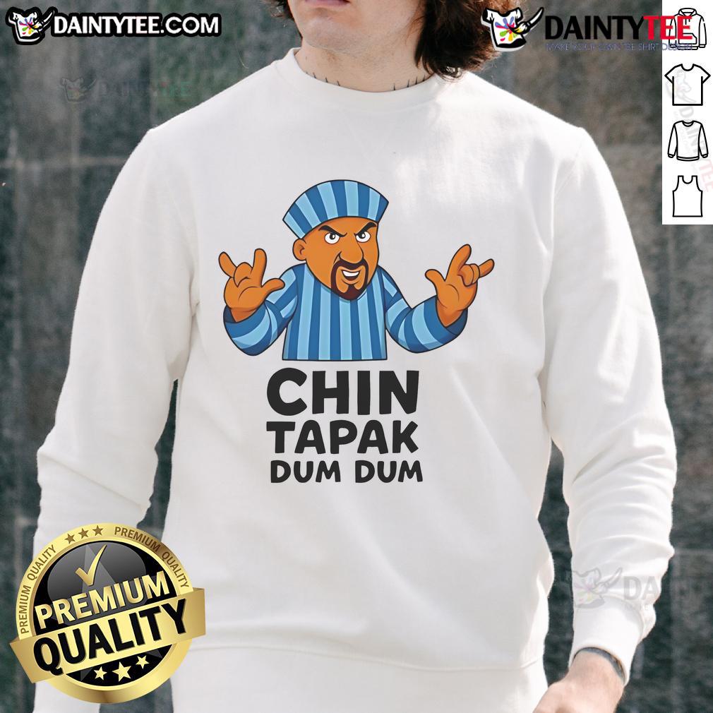 Funny Chin Tapak Dum Dum sweatshirt featuring a playful design, perfect for casual wear and a unique gift idea.