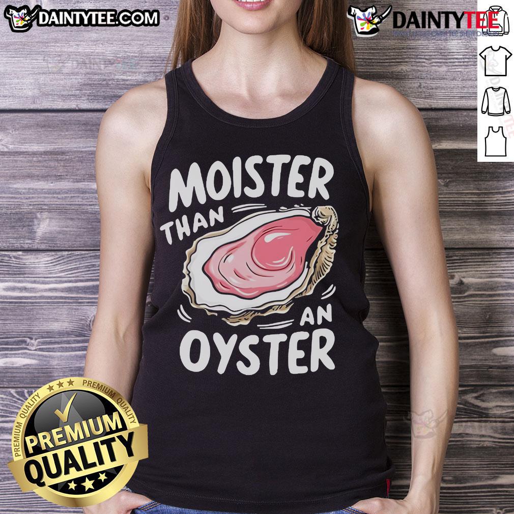Funny Moisture Than An Oyster Tank Top featuring a playful design and vibrant colors, perfect for casual summer wear.