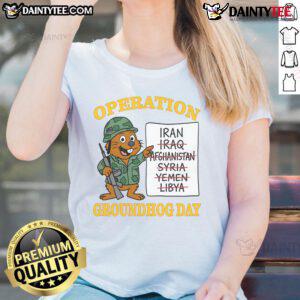 Funny Operation Groundhog Day ladies tee featuring a playful graphic design, perfect for fans of quirky holiday apparel.