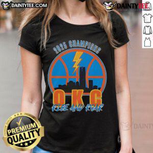 Good 2025 Champions OKC Rise and Roar Ladies Tee featuring a stylish design perfect for fans and casual wear.