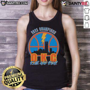 Alt Text: Good 2025 Champions OKC Rise and Roar tank top featuring bold graphics and vibrant colors, perfect for fans.