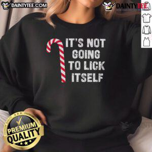 Good Candy Cane sweatshirt with 'It's Not Going To Lick Itself' design, perfect for festive holiday wear.