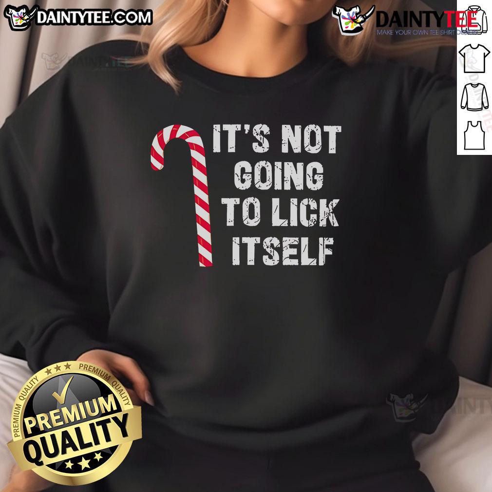 Good Candy Cane sweatshirt with 'It's Not Going To Lick Itself' design, perfect for festive holiday wear.