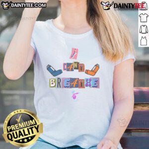 Good I Can't Breathe Abstract Edition Ladies Tee featuring a vibrant graphic design on a stylish women's t-shirt.