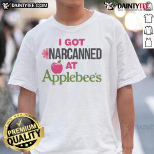 Good I Got Narcanned At Apple Restaurant T-Shirt featuring quirky graphic design and vibrant colors for casual wear.