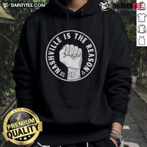 Good Nashville Is The Reason Circle Logo Est 2014 hoodie featuring a stylish design perfect for fans of Nashville culture.