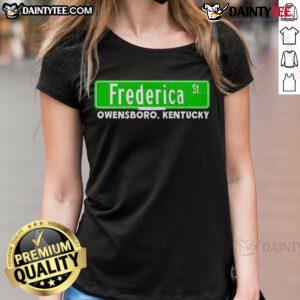 Good The Frederica Street Owensboro Kentucky Ladies Tee featuring stylish design and vibrant colors for casual wear.
