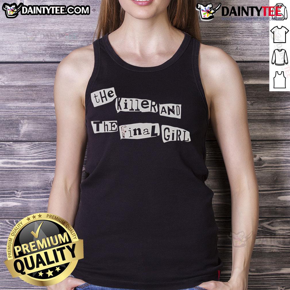 Good The Killer and The Final Girl tank top featuring a bold graphic design, perfect for horror movie fans.