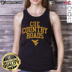 Good West Virginia Mountaineers Cue Country Roads tank top featuring iconic design for fans and outdoor enthusiasts.