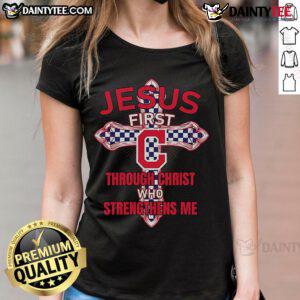 Happy Cleveland Guardians ladies tee featuring 'Jesus First' and 'Through Christ Who Strengthens Me' for fans.