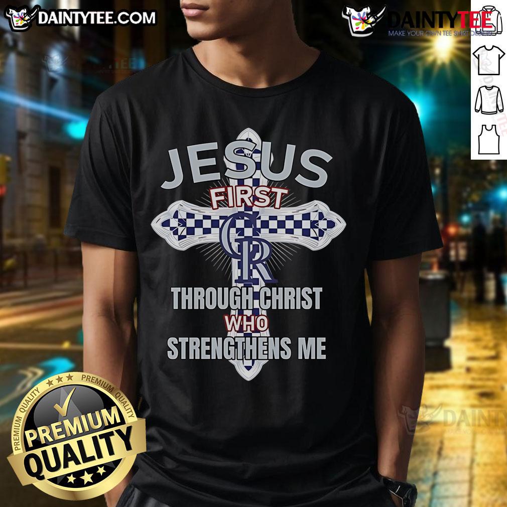 Happy Colorado Rockies t-shirt featuring 'Jesus First Through Christ Who Strengthens Me' graphic design.