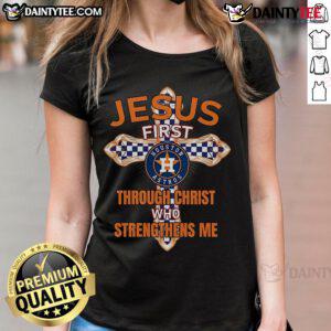 Happy Houston Astros ladies tee featuring 'Through Christ Who Strengthens Me' design for fans and believers.