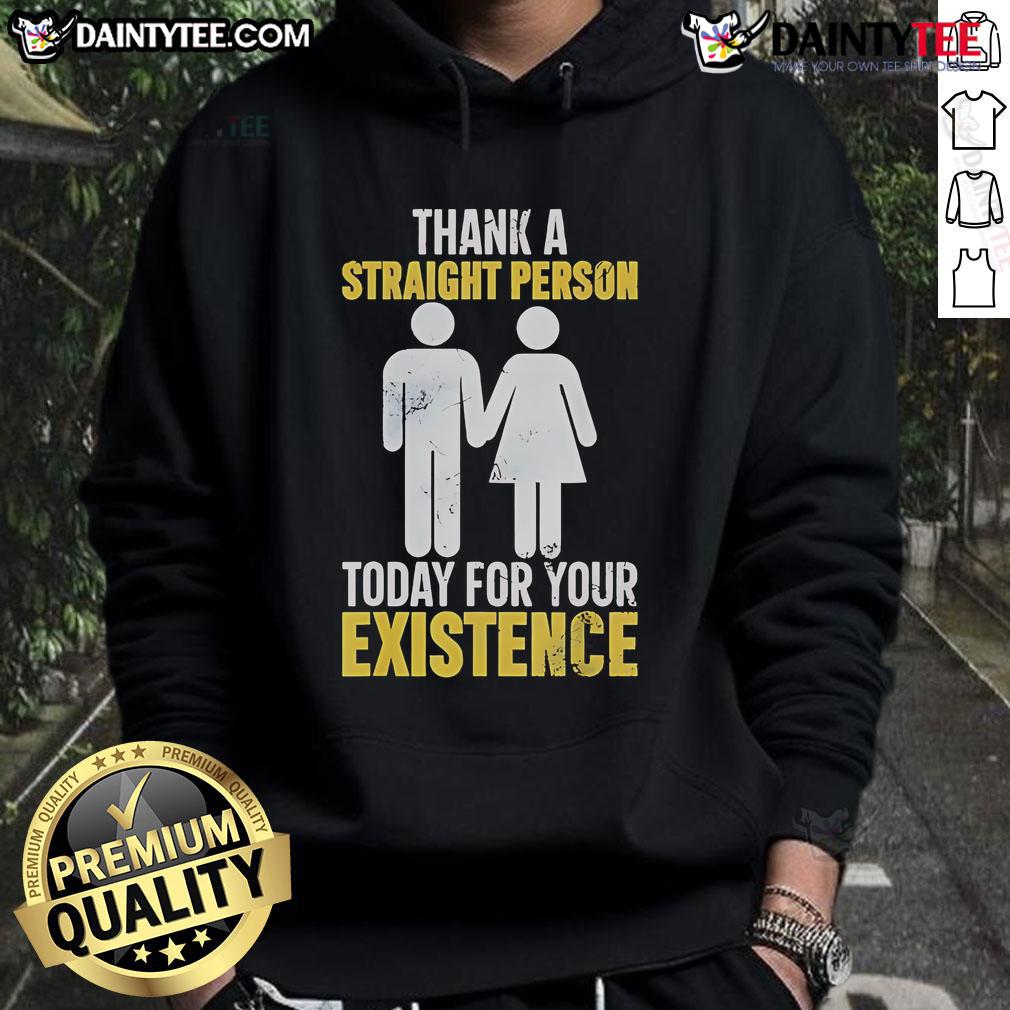 Hot Thank A Straight Person Today For Your Existence Hoodie in vibrant colors, perfect for LGBTQ+ pride and everyday wear.